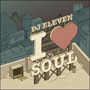 DJ Eleven - I Love Soul